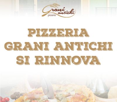 pizzeria_grani_antichi-chiusi-per-ritrutturazione