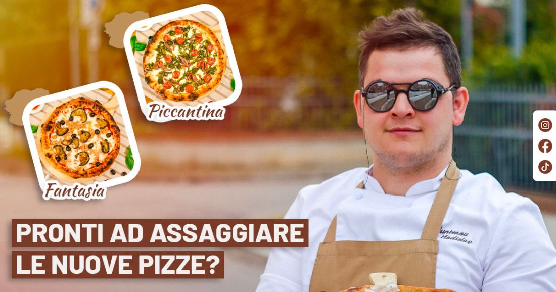 pronti ad assaggiare le nuove pizze?
